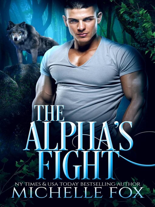 Title details for The Alpha's Fight by Michelle Fox - Available